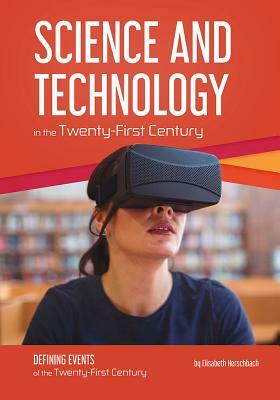 Science and Technology in the Twenty-First Century by Elisabeth Herschbach