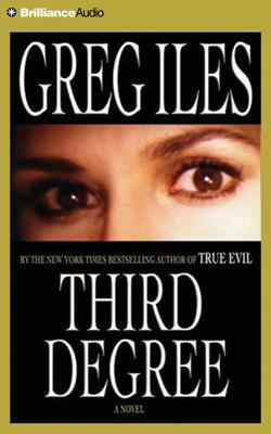 Third Degree by Greg Iles