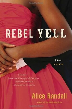 Rebel Yell by Alice Randall