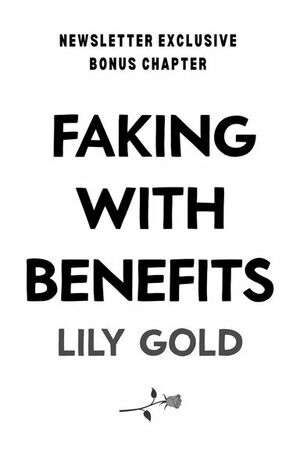Faking with Benefits: Bonus Epilogue by Lily Gold