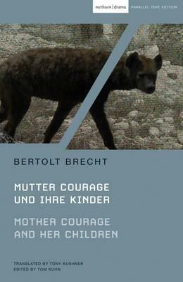 Mother Courage and Her Children: Mutter Courage Und Ihre Kinder by Bertolt Brecht