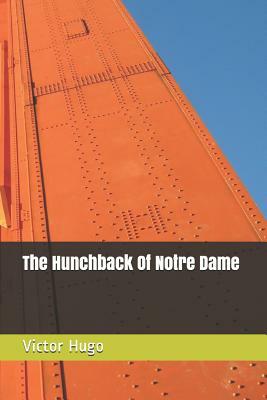 The Hunchback Of Notre Dame by Victor Hugo