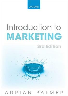 Introduction to Marketing: Theory and Practice by Adrian Palmer