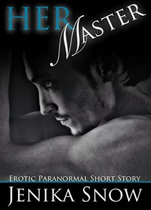 Her Master by Jenika Snow