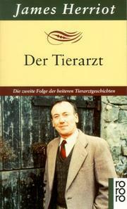 Der Tierarzt: Die zweite Folge der heiteren Tierarztgeschichten by James Herriot