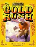 Gold Rush by Bobbie Kalman