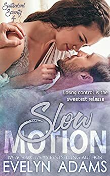 Slow Motion by Evelyn Adams