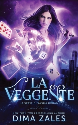 La Veggente (La serie di Sasha Urban: Libro 1) by Dima Zales, Anna Zaires