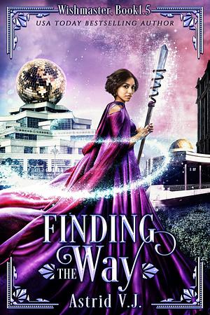 Finding the Way by Astrid V.J., Astrid V.J.