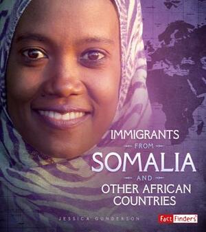 Immigrants from Somalia and Other African Countries by Jessica Gunderson