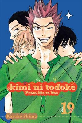 Kimi Ni Todoke: From Me to You, Volume 19 by Karuho Shiina