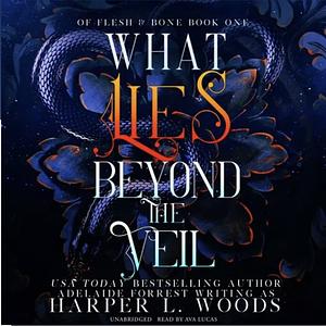 What Lies Beyond the Veil by Harper L. Woods