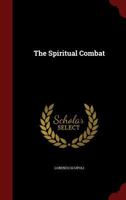 The Spiritual Combat by Lorenzo Scupoli