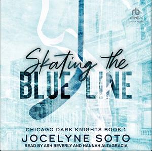 Skating the Blue Line by Jocelyne Soto