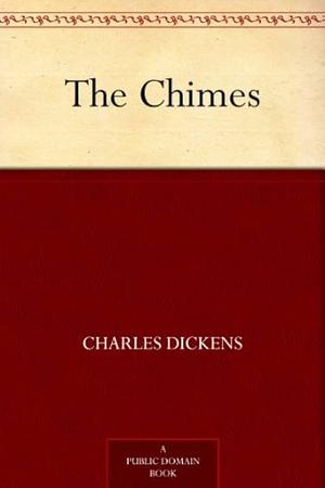 The Chimes by Charles Dickens