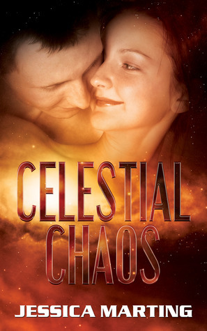 Celestial Chaos by Jessica Marting