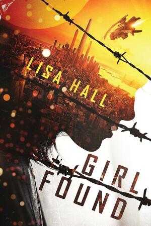 Girl Found: Legacy of Mara by Lisa Hall, Lisa Hall