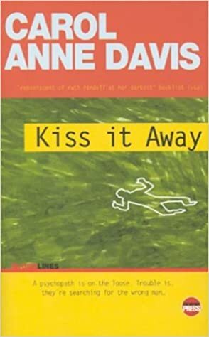 Kiss It Away by Carol Anne Davis