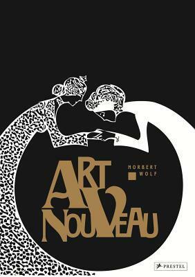 Art Nouveau by Norbert Wolf