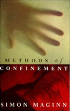 Methods of Confinement by Simon Maginn