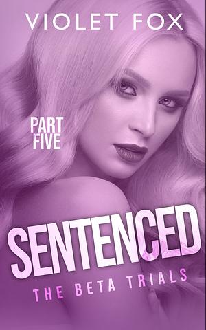 Sentenced by Violet Fox