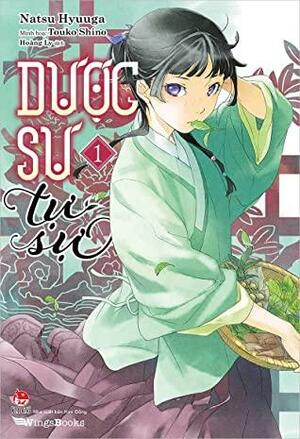 Dược Sư Tự Sự (Light-novel), Tập 1 by Touko Shino, Hoàng Ly, Natsu Hyuuga