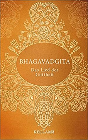 Bhagavadgita — Das Lied der Gottheit by 