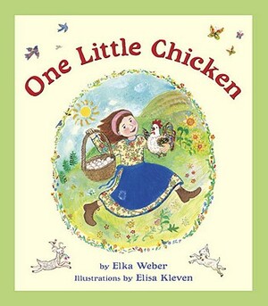 One Little Chicken by Elka Weber