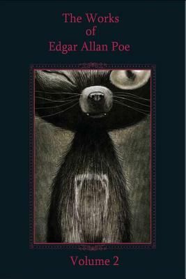 The Works of Edgar Allan Poe Volume 2 by Edgar Allan Poe