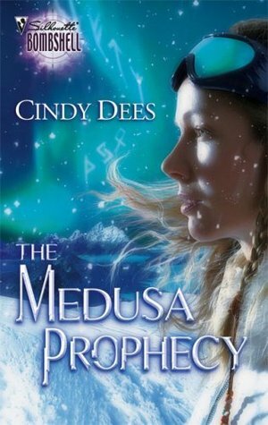 The Medusa Prophecy by Cindy Dees