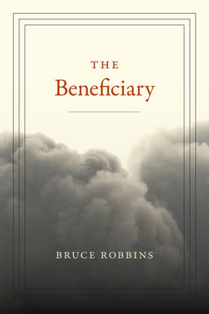 The Beneficiary by Bruce Robbins