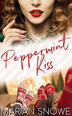 Peppermint Kiss by Marian Snowe