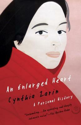 An Enlarged Heart: A Personal History by Cynthia Zarin