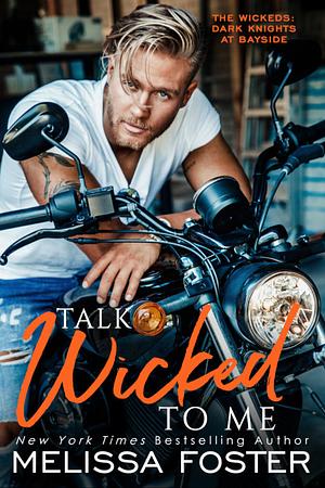 Talk Wicked to Me by Melissa Foster