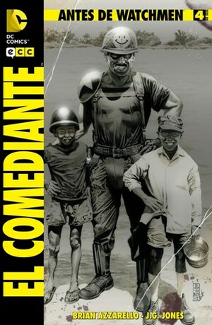 Antes de Watchmen: El Comediante núm. 04 by Brian Azzarello, J.G. Jones, Len Wein, John Higgins