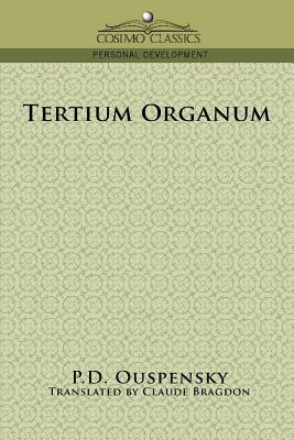 Tertium Organum by P. D. Ouspensky, P. D. Uspenskii
