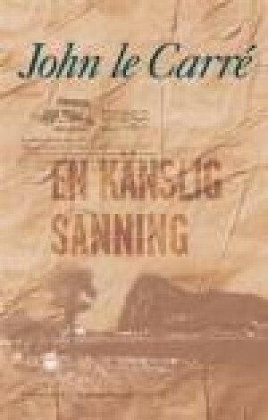 En känslig sanning by John le Carré