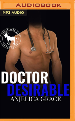 Doctor Desirable: A Hero Club Novel by Hero Club, Anjelica Grace