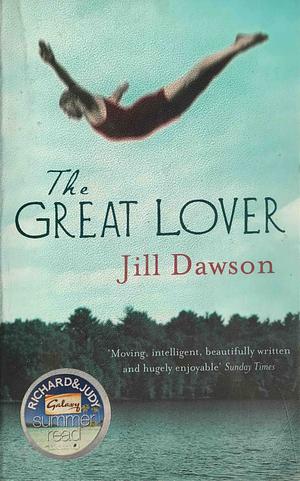 The Great Lover: A Novel by Jill Dawson