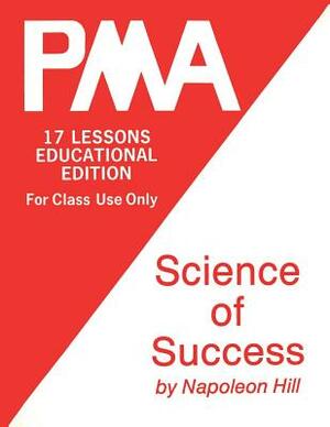 Pma: Science of Success by Napoleon Hill