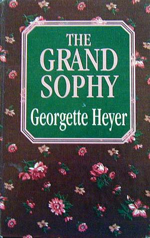 The Grand Sophy by Georgette Heyer