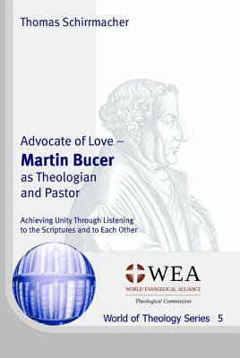 Advocate of Love by Thomas Schirrmacher