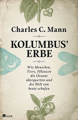 Kolumbus' Erbe by Charles C. Mann