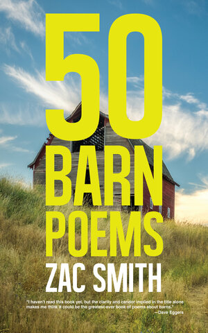 50 Barn Poems by Zac Smith