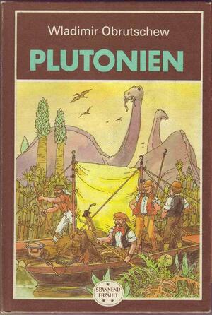 Plutonien by Vladimir Obruchev, Oksana Bulgakowa