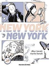 New York, New York by Jillian Tamaki, Mariko Tamaki