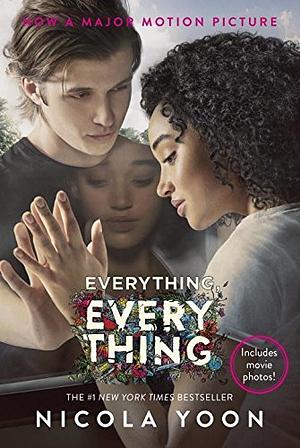 Everything, Everything (Movie Tie-in Edition) by Nicola Yoon