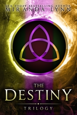 The Destiny Trilogy: Bks 1-3 by Miranda Lynn