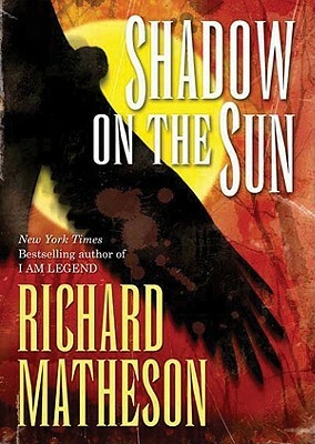 Shadow on the Sun by Richard Matheson