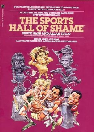 The Sports Hall Of Shame by Bruce Nash, Allan Zullo